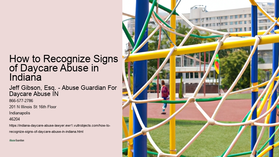 How to Recognize Signs of Daycare Abuse in Indiana 