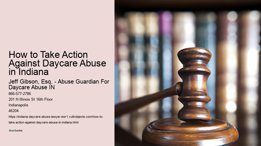 How to Take Action Against Daycare Abuse in Indiana 